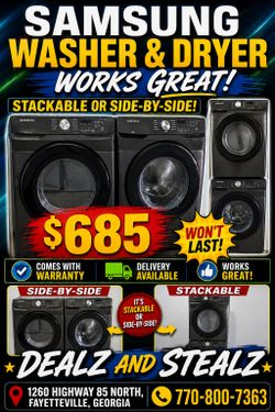 Samsung Washer & Dryer 
(Works Great)
Stackable or Side-by-Side