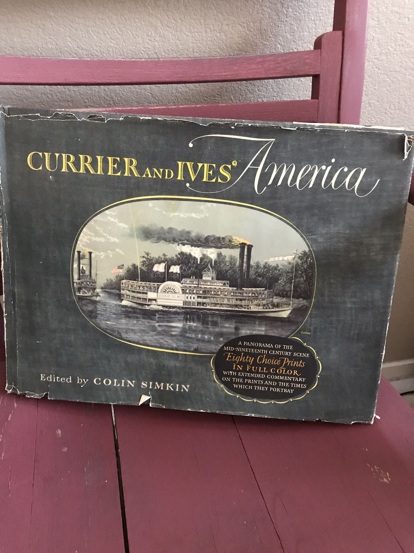 Currier and Ives' America 80 Color Prints by Colin Simkin Authentic Decorative Book 1952