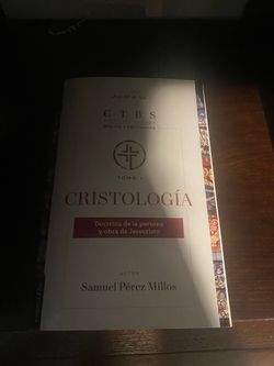Cristologia Samuel Pérez Millos Cristología: Doctrina de la persona y obra de Jesucristo (1) (Colección teología bíblica y sistemática) (Spanish Editi