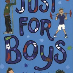 Just For Boys: A Book About Growing Up