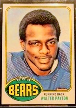 Extremely Valuable Hot Card 1976 Walter Payton Rookie Card "Sweetness"