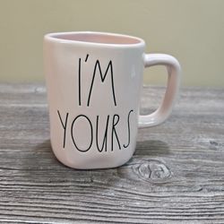 Rae Dunn "I'm yours" Mug