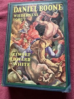 Daniel Boone Wilderness Scout.   By Stewart Edward