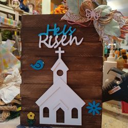 Cute,  "He Is Risen" Sign,  11" 1/2