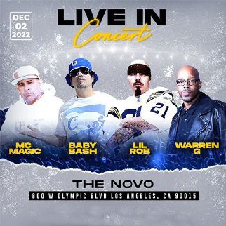 Mc Magic,Baby Bash,Lil Rob & Warren G TONIGHT 12/2 Novo LA