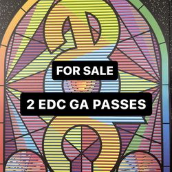 2 EDC GA Passes For Sale