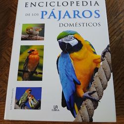 La Enciclopedia De Los Pájaros Domésticos 