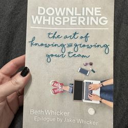 Downline Whispering Book – Beth Whicker