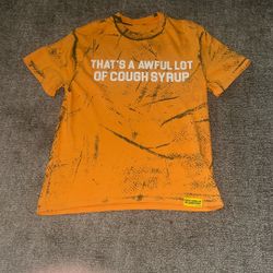 That’s A Awful Lotta Cough Syrup Tee 