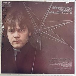 Brian Hyland - Tragedy /A Million To One