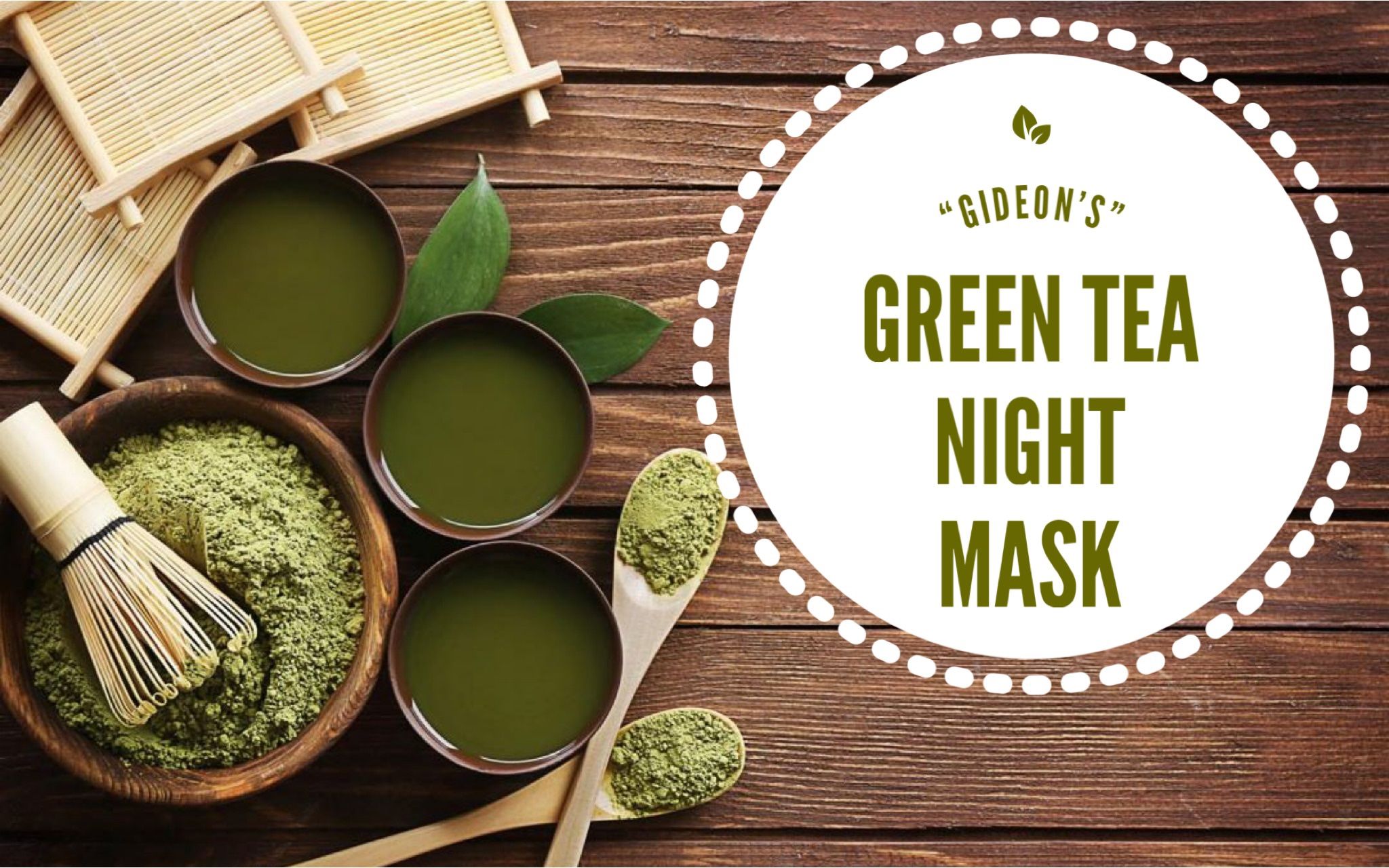 Gideons Green Tea Night Mask 🍃