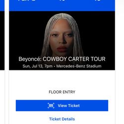 Two Beyonce Cowboy Carter Floor Tickets 