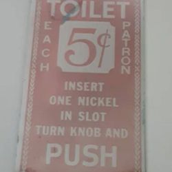 Vintage Metal Pay Toilet Sign