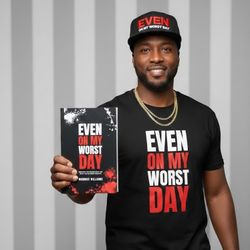 Even On My Worst Day Book