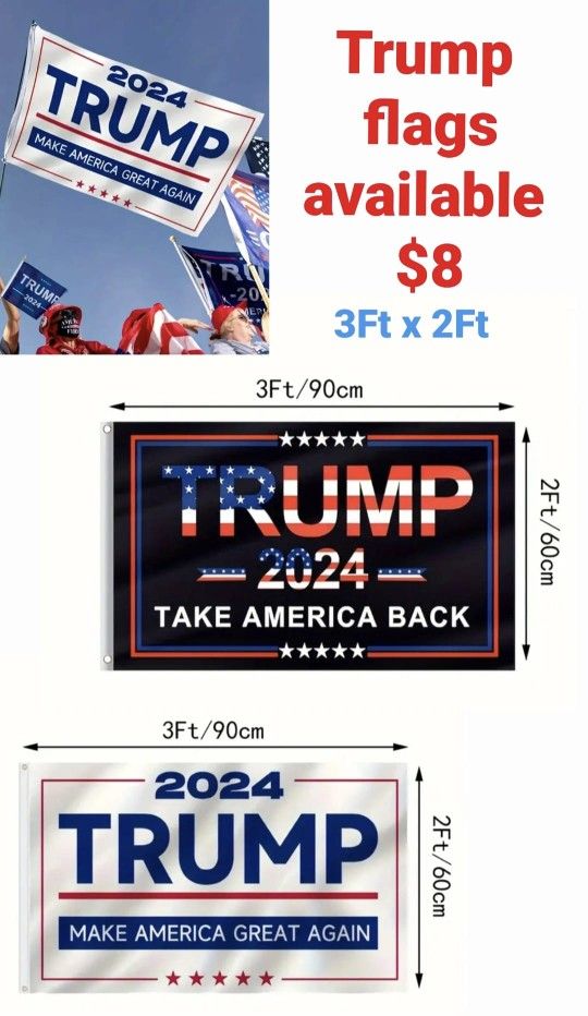 Trump Flags 3ft X 2ft $4