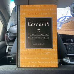Jamie Buchan Easy as Pi: The Countless Ways We Use Numbers Every Day by Buchan, Jamie (2010) Hardcover