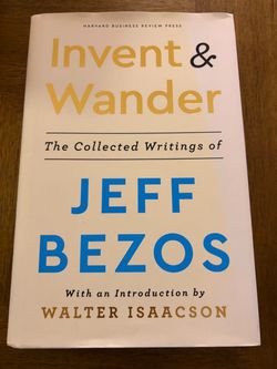 Invent and wander Jeff bezos