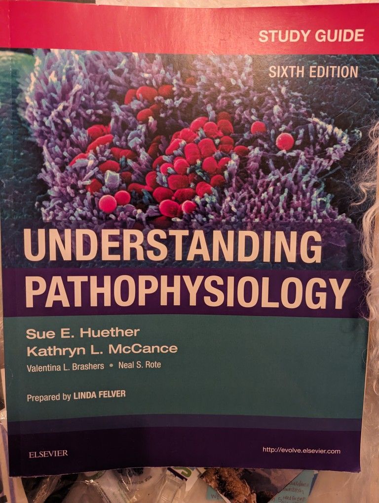 Understanding Pathophysiology- Sixth edition study guide