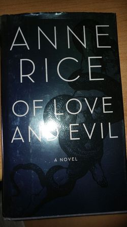 Anne Rice Of Love and Evil