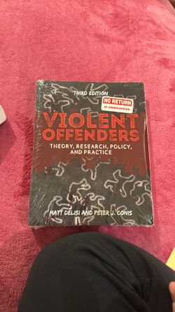 Third addition Violence Offenders, theory, research ,policy, and practice by Matt Delsi and Peter J. Coins