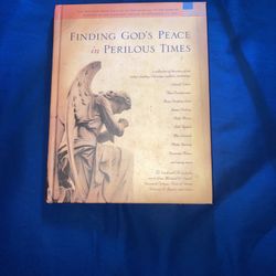 Finding Gods Peace In Perilous Times