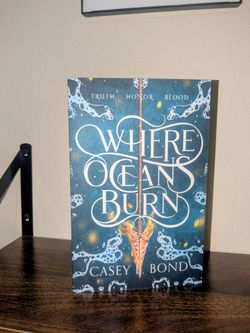 Where Oceans Burn book 1 of the duology.