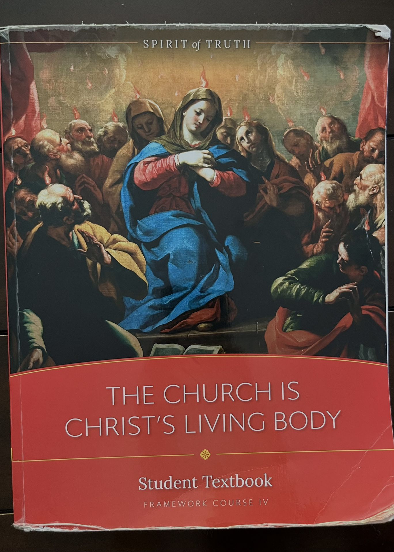 The Church Is Christ’s Living Body (Student Textbook) Framework Course IV 