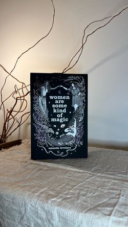 "Women Are Some Kind of Magic" by Amanda Lovelace
