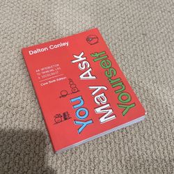 You May Ask Yourself By Dalton Conley 6th Edition