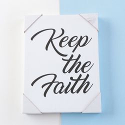 "Keep the Faith" wall art