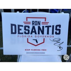 Ron Desantis Signed Autographed 2022 Governor State Of Florida Official Sign