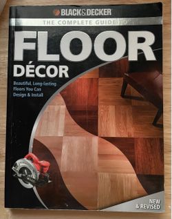Black & Decker Complete Guide to Floor Décor