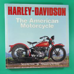Harley-Davidson: The American Motorcycle: The Milestone Motorcycles

