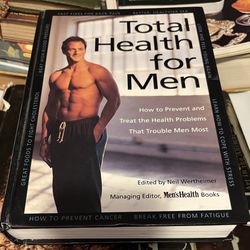 Total Health For Men: How To Prevent And Treat The Health Problems That Trouble Men Most - Hardcover