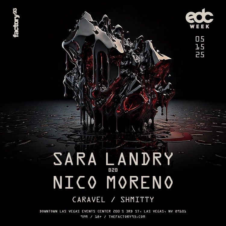 EDC week Sara Landry B2B Nico Moreno Thursday In Vegas