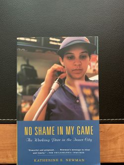 No Shame in My Game by Katherine S. Newman