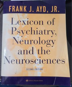 Lexicon Of Psychiatry, Neorology And The Neuro Book