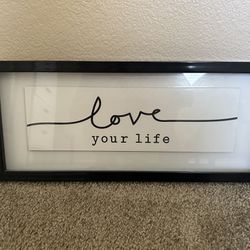 “Love Your Life” Black And White Wall Decor