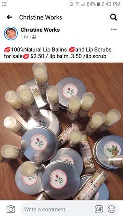 The Works all natural lip balm 2.00, lip scrub 3.50, body scrubs,1/9.00,2/18.00,3/25.00