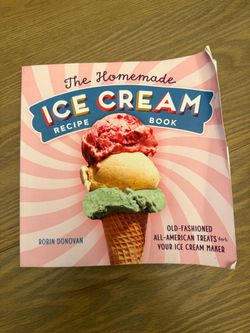 The Homemade Ice Cream Recipe Book