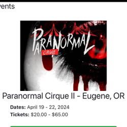 3 Tickets To Paranormal Circus Tonight In Eugene, Oregon