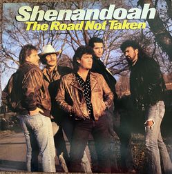 Shenandoah “The Road Not Taken” Vinyl Album $50