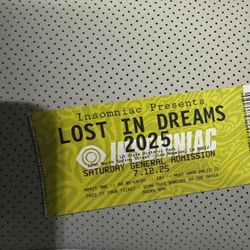 Lost In Dreams GA Ticket – Today  Saturday 7/12/2025 –  Physical Ticket