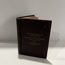 1914 Drill Regulations and Service Manual for Sanitary Troops United States Army