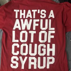Awful Lotta Cough Syrup Red Tee Large