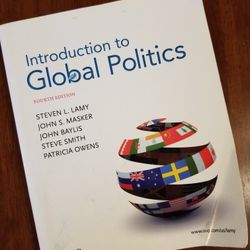 Introduction to Global Politics 4th Edition by John Masker and Steve Lamy