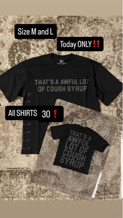 A Awful Lot of Cough Syrup Shirts