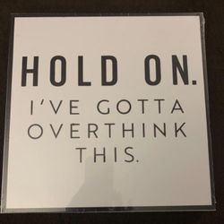 Overthink Sign
