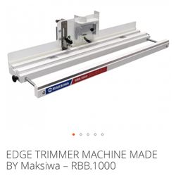 EDGE TRIMMER MACHINE MADE BY Maksiwa – RBB.1000