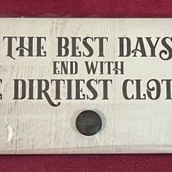 The Best Days End With The Dirtiest Clothes Laundry Room Wooden Wall Hook Plaque 20” x 10” x 2” NEW!